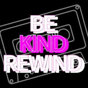 Be Kind Rewind